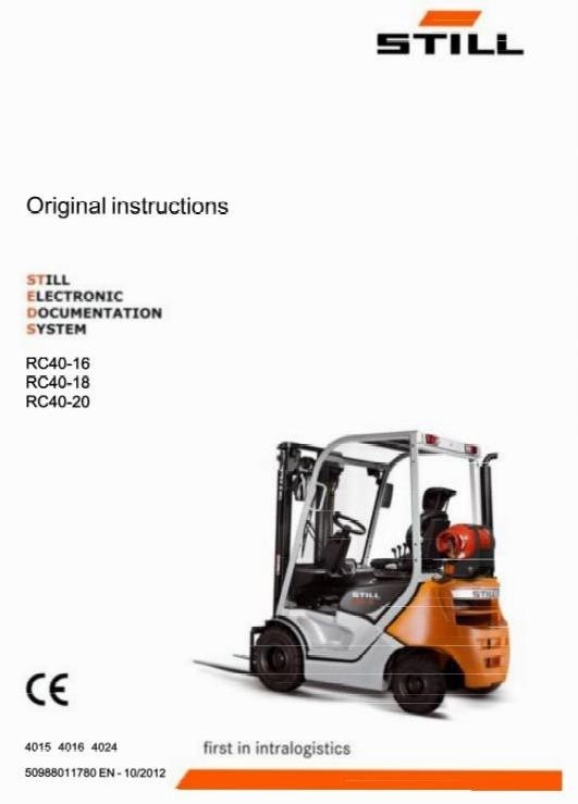 Still LPG Forklift Truck Type RC40-15, RC40-18, RC40-20: 4015, 4016, 4024 Operating Instructions