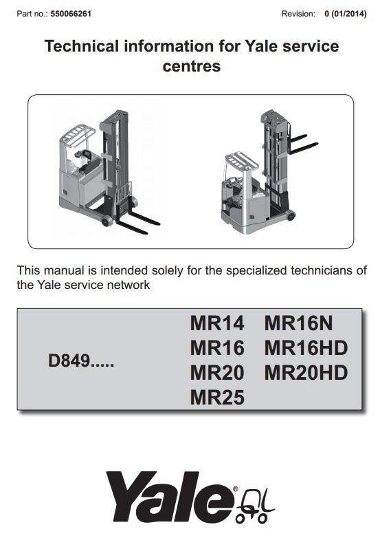 Yale Reach Truck D849 Series: MR14, MR16(N, HD), MR20(HD), MR25 Workshop Service Manual