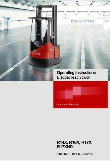 Linde Electric Reach Truck Type 116: R14X, R16X, R17X, R17XHD Operating Instructions (User Manual)