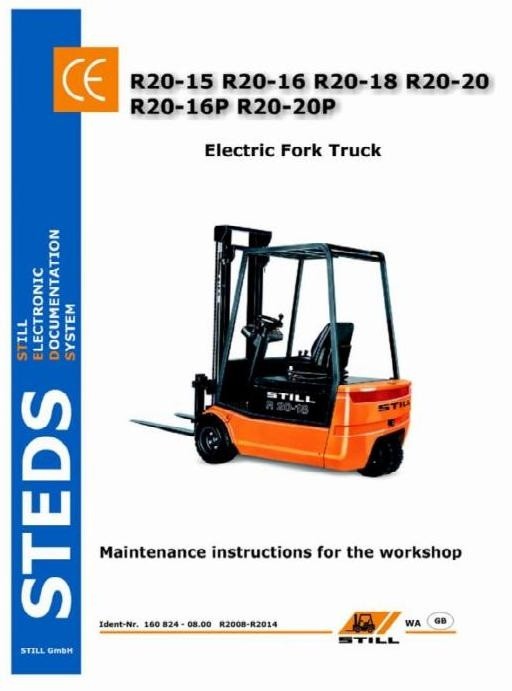 Still Truck Type R20-15, R20-16, R20-18, R20-20, R20-16P, R20-20P: R2008-R2014 Maintenance Manual