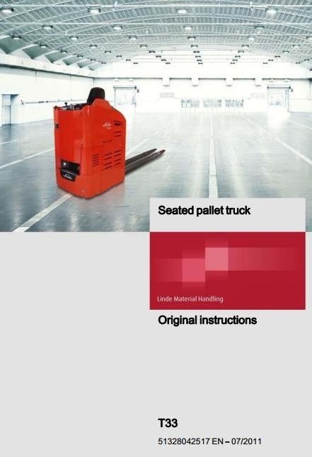 Linde Pallet Truck Type 5132: T33 Operating Instructions (User Manual)