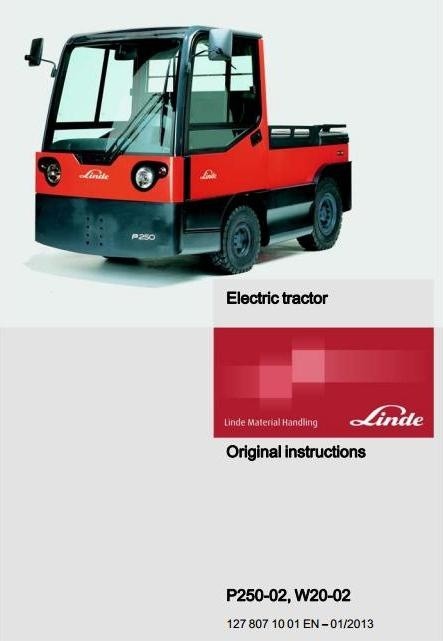 Linde Electric Tractor Type 127-02: P250-02, W20-02 Operating Instructions (User Manual)