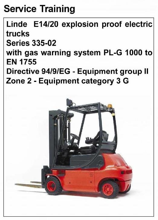 Linde Explosion Proof Forklift 335-02 Series: E14, E16, E16C, E18C,E16P, E18P, E20P Service Manual