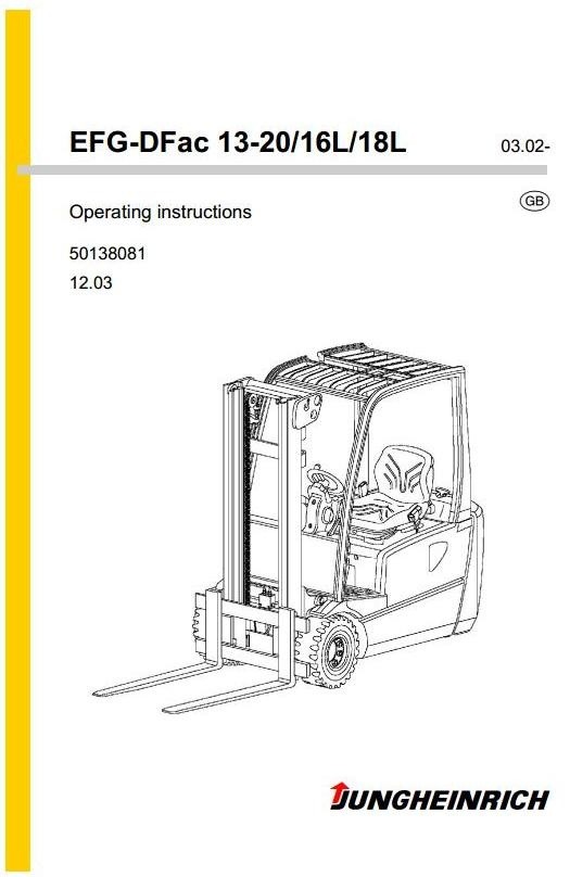 Jungheinrich Truck EFG-DFac Series: 13, 15, 16, 16L, 18, 18L, 20 Operating, Maintenance Manual