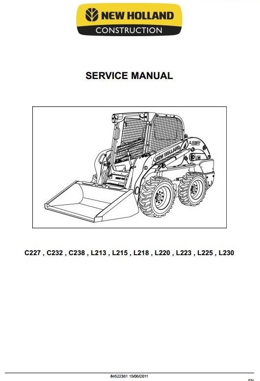 New Holland Loader C227, C232, C238, L213, L215, L218, L220, L223, L225, L230 Service Manual