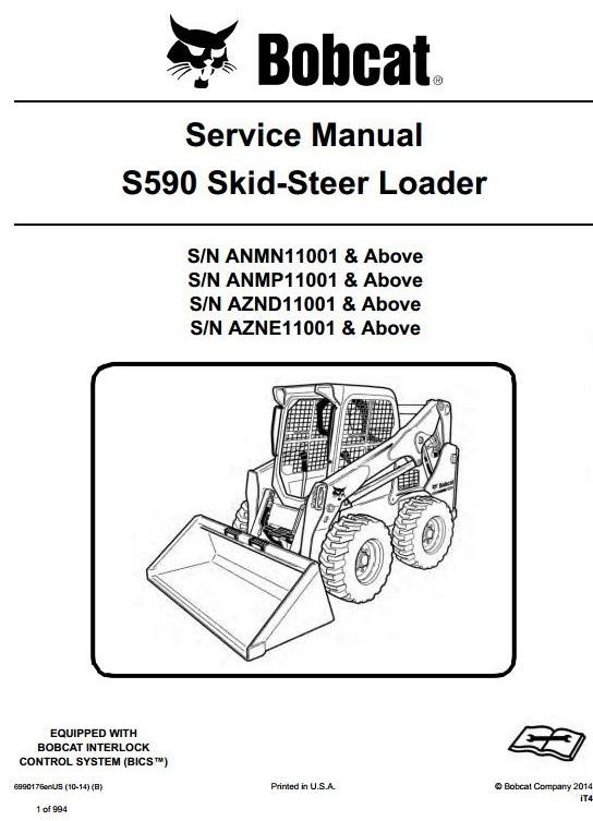 Bobcat Skid Steer Loader S590: S/N ANMN/ANMP/AZND/AZNE 11001 & Up Workshop Service Manual