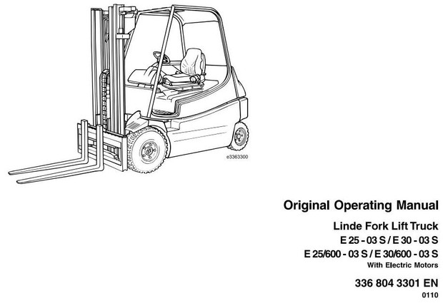 Linde Electric Forklift Truck E336-02 Series: E20, E25, E30 Operating and Maintenance Instructions