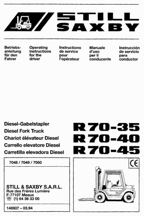 Still Fork Truck R70-35, R70-40, R70-45 Series: R7048-R7050 Operating and Maintenance Instructions