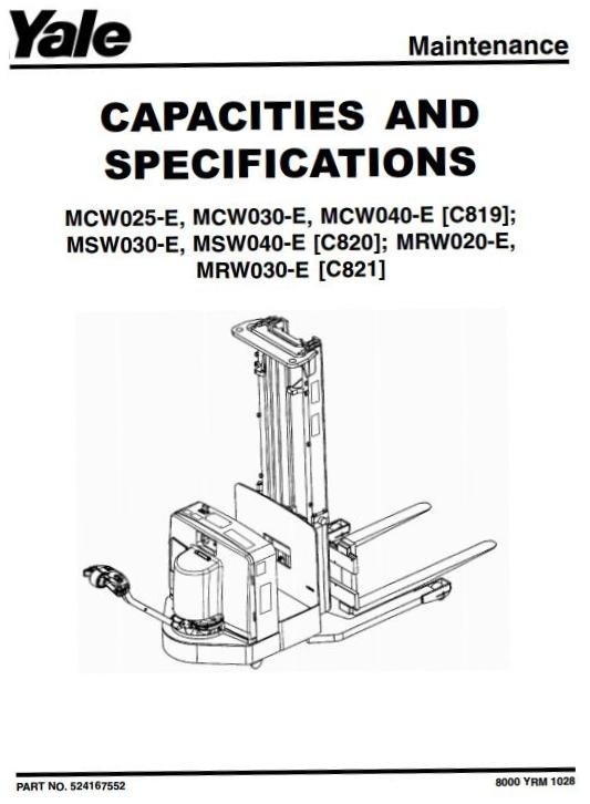 Yale Pallet Stacker: C819, C820, C821: MCW025/030/040, MRW020/030, MSW030/040 Service Manual