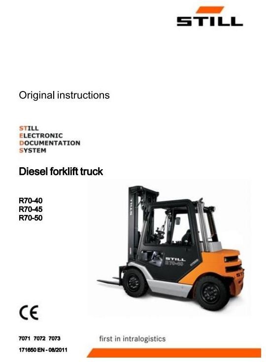 Still Fork Truck R70-40, R70-45, R70-50 Series: R7071-R7073 Operating and Maintenance Instructions