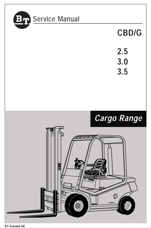 BT Cargo Range Forklift Truck CBD 2.5, CBD 3.0, CBD 3.5, CBG 2.5, CBG 3.0, CBG 3.5 Service Manual