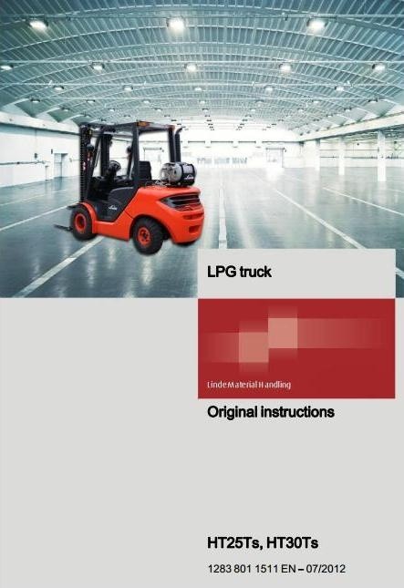 Linde LPG Forklift Truck H1283 Series: HT25Ts, HT30Ts Operating Instructions (User Manual)