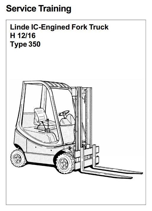 Linde IC-Engined Forkluft Truck 350 Series: H12, H16, H18 Service Training Manual