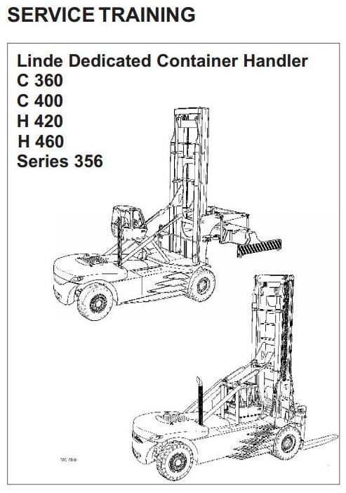 Linde Lift Truck Type 356: C360, C400, H420, H460 Service Training (Workshop) Manual
