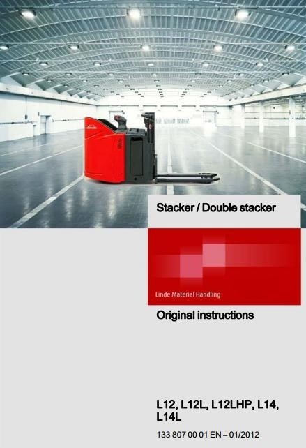 Linde Pallet Stacker Type 133: L12, L12L, L12LHP, L14, L14L Operating Instructions (User Manual)