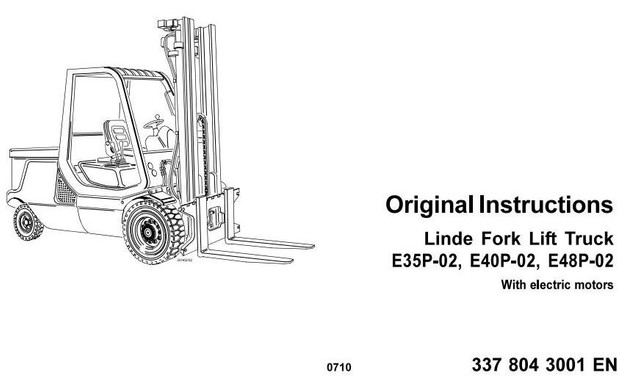 Linde Electric Forklift Truck 337-02 Series: E35P, E40P, E48P Operating and Maintenance Instructions