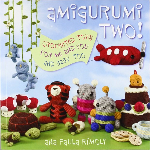 Amigurumi Two - Crocheted Toys for me & You and Baby Too Pdf Version