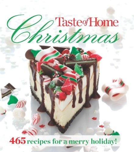Taste Of Home Christmas 465 recipes for a merry holiday Epub Format
