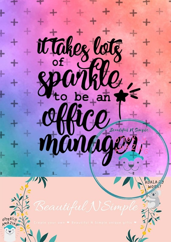 Download It Takes A Lot Of Sparkle To Be An Office Manager Svg Beautifulnsimple