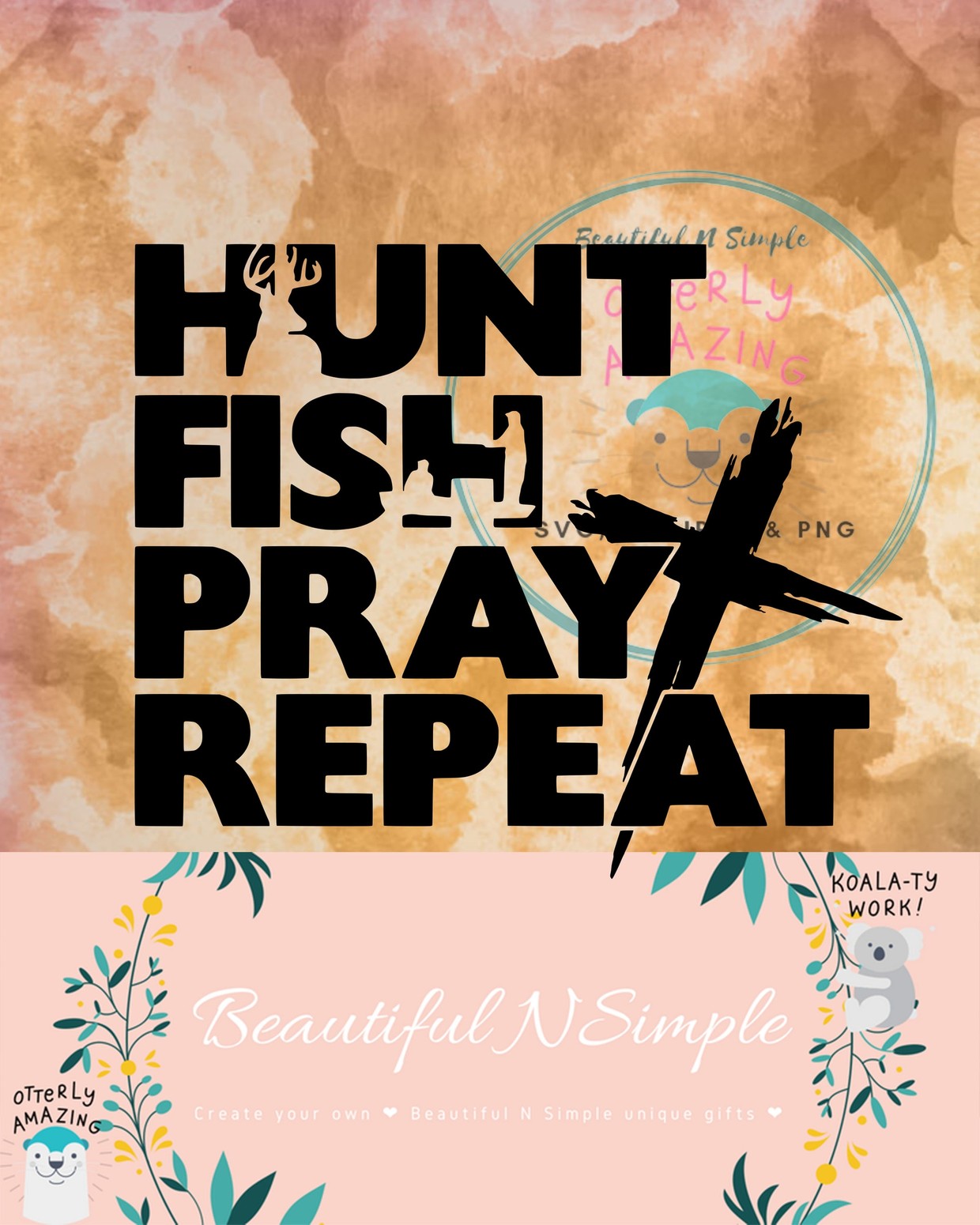 Download Hunt Fish Pray Repeat, Hunter, Fishing, SVG and DXF Fi - BeautifulNSimple