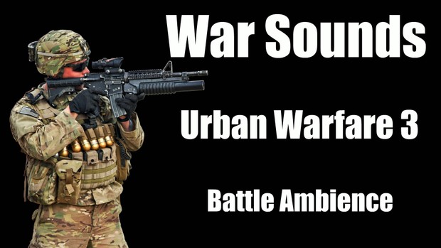 Ambience Hub - War Sounds - Urban Warfare 3