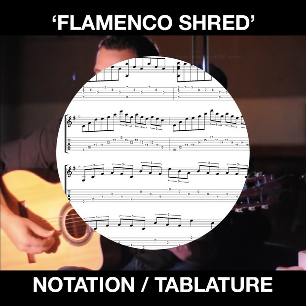 FLAMENCO SHRED - SOLO FLAMENCO GUITAR - TAB and NOTATION - Ben Woods