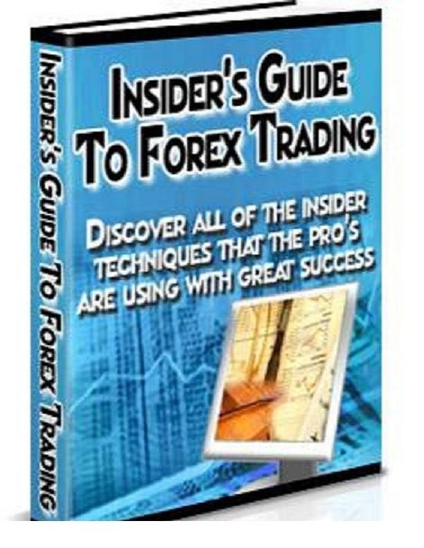 Insider S Guide To Forex Trading - 