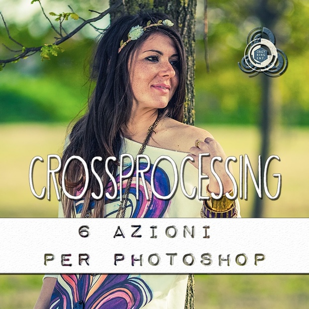 CROSS PROCESSING - 6 azioni per Photoshop - Crazy Ring