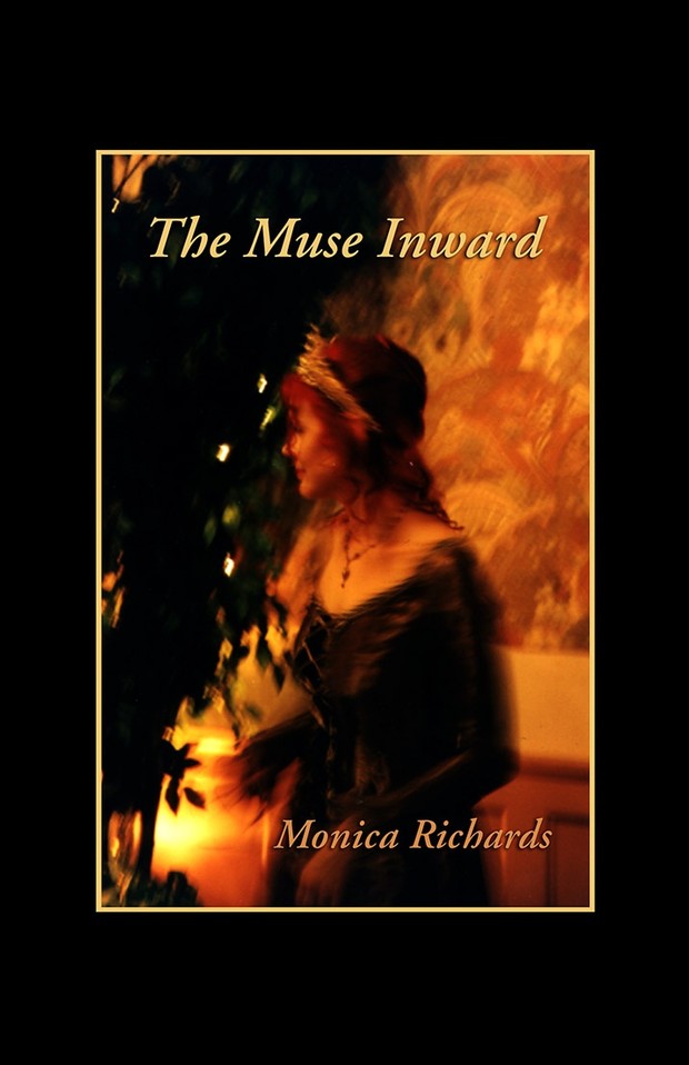 Monica Richards - The Muse Inward - Book of Poetry