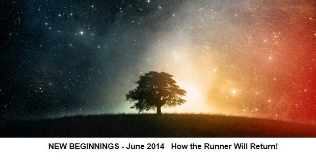 TFMwebinar - June 2014 - New Beginnings - How the Runner will Return!©
