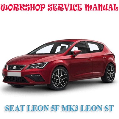 Seat Leon 5f Mk3 Leon St 2012 2018 Workshop Service Re Marvelstar2010