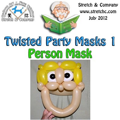 Person Mask from Twisted Party Masks 1 by Stretch the Balloon Dude