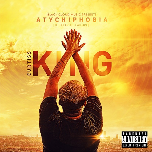 Curtiss King - Atychiphobia (The Fear Of Failure) (2012)