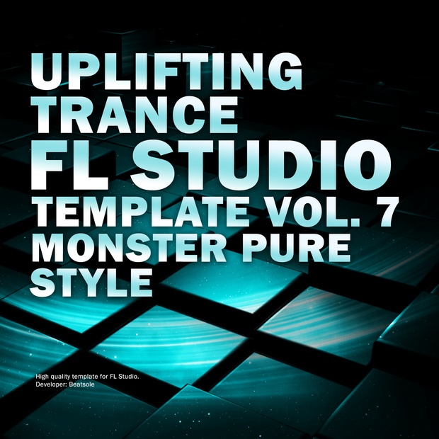 Uplifting Trance FL Studio Template Vol. 7 (Monster Pure Style)
