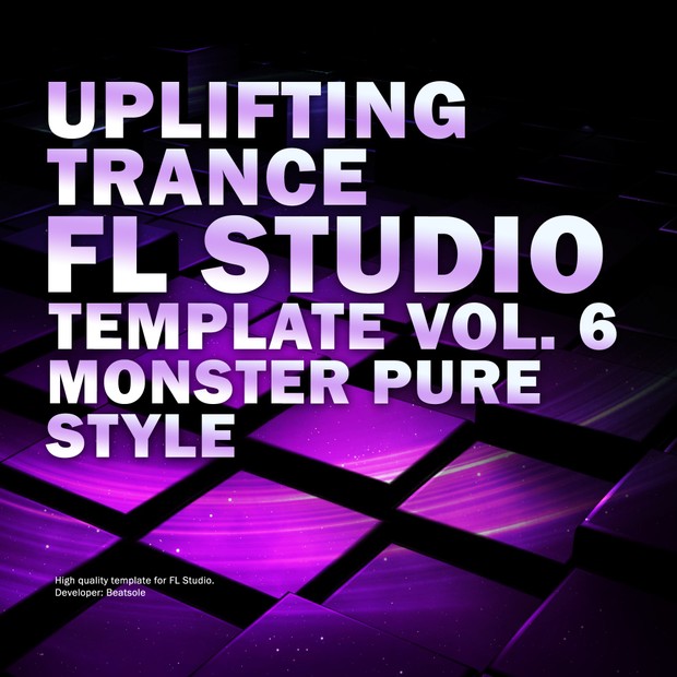 Uplifting Trance FL Studio Template Vol. 6 (Monster Pure Style)