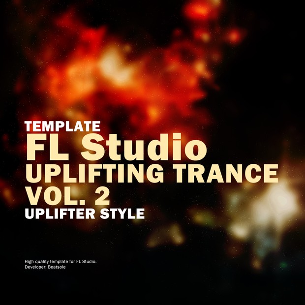 Uplifting Trance FL Studio Template Vol. 2 (Uplifter Style)