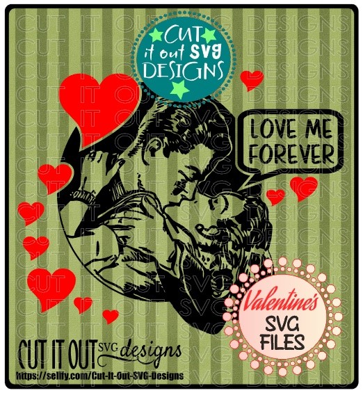 Love Me Forever Vintage Valentines SVG Cutting File - great for HTV and Vinyl projects