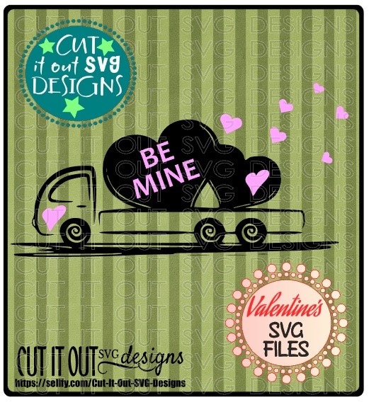 Be Mine Flatbed Truck Valentines SVG File for Cutting