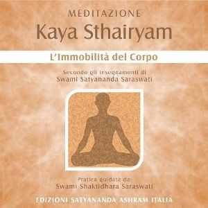 KAYA STHAIRYAM - L'Immobilità del Corpo