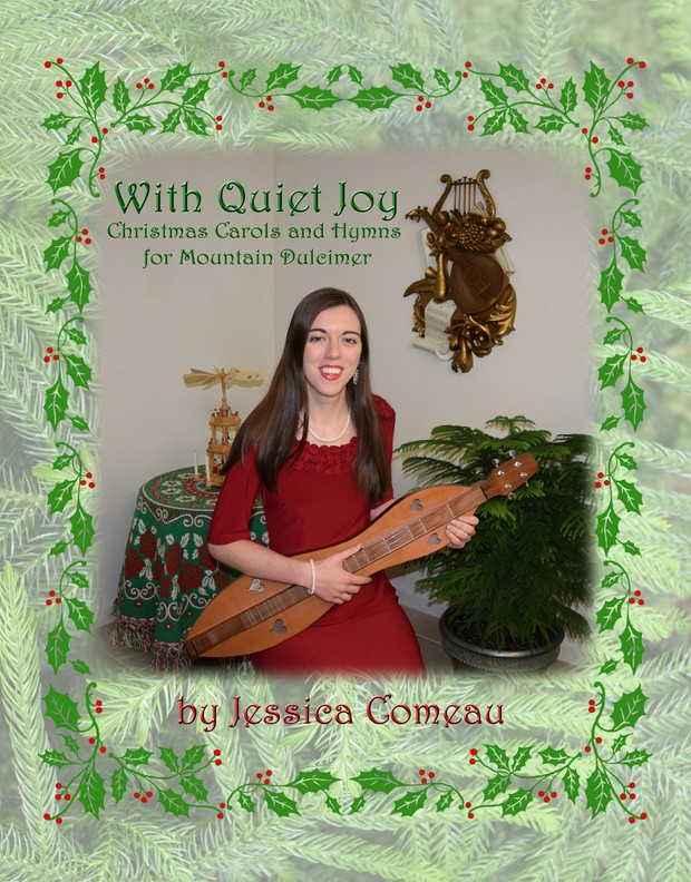 With Quiet Joy Christmas Carols and Hymns for Mountain Dulcimer