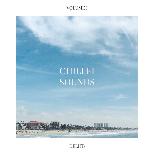 DeliFB Official ChillFi Sounds Vol. 1