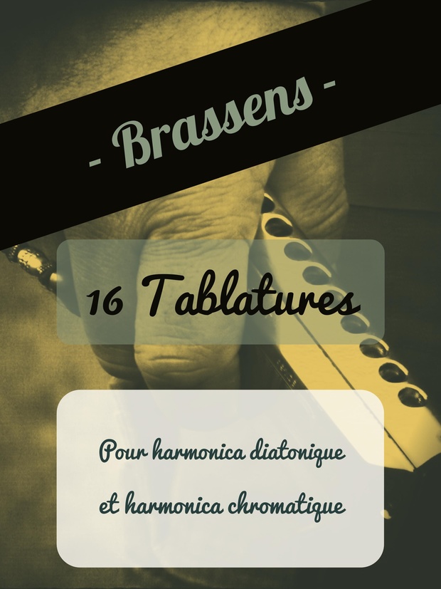 Georges Brassens - 16 tablatures pour harmonica diatonique et chromatique