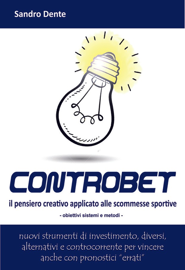 CONTROBET - il pensiero creativo applicato alle scommesse sportive