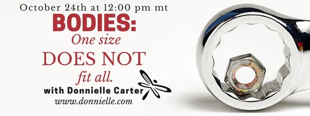 Bodies: One Size DOES NOT Fit All
