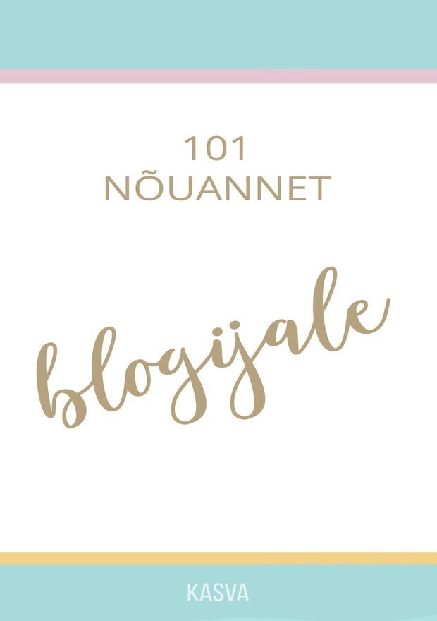 “101 nõuannet blogijale”