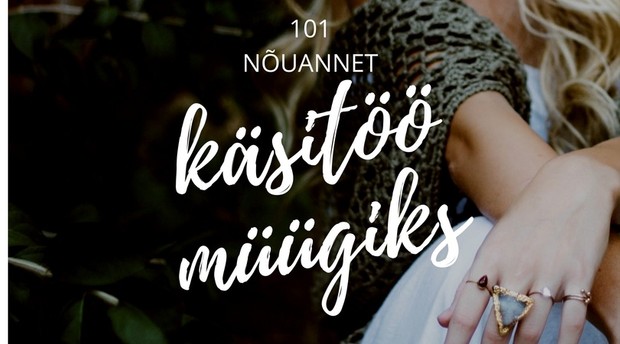 “101 nõuannet käsitöö müüjale”