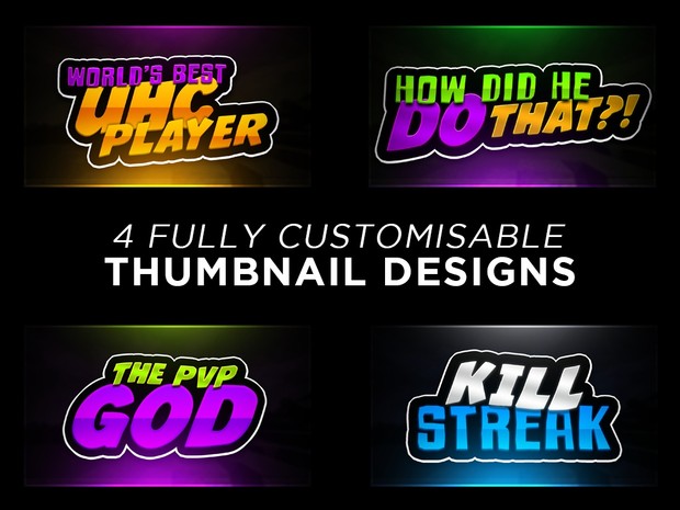 Thumbnail Pack (4 CUSTOMISABLE TEMPLATES)