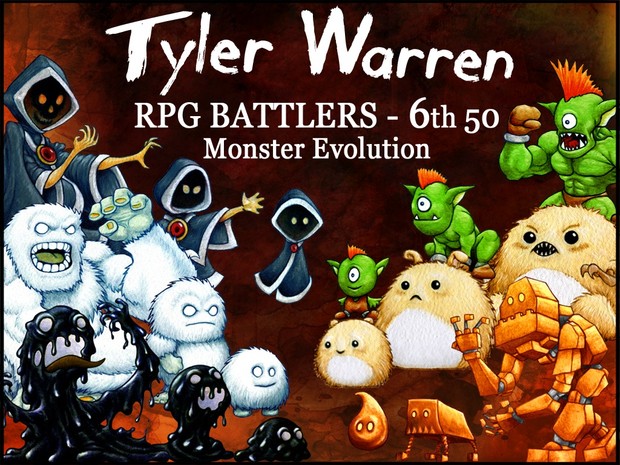 *NEW* Tyler Warren RPG Battlers - 6th 50 Monsters (Monster Evolution)