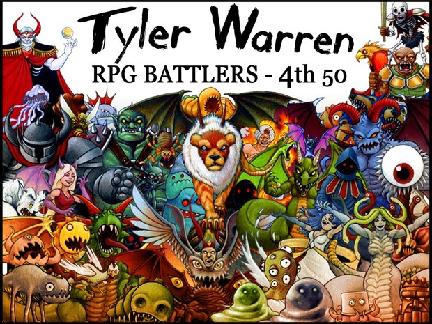 Tyler Warren RPG Battlers - 4th 50 Monsters