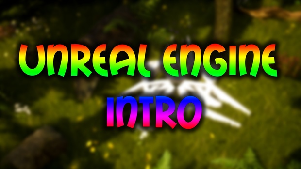 Unreal Engine Intro